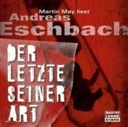 Eschbach, A: Der Letzte seiner Art - 