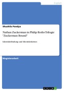 Cover-Bild zum Titel 'Nathan Zuckerman in Philip Roths Trilogie "Zuckerman Bound"' von 'Shushila Pandya'