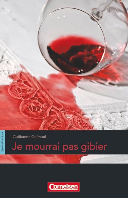 Espaces littéraires: Je mourrai pas gibier - Guillaume Guéraud