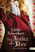 Cover-Bild zum Titel 'Das Antlitz der Ehre' von 'Ulrike Schweikert'