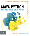 Cover-Bild zum Titel 'Maya Python for Games and Film' von 'Adam Mechtley, Ryan Trowbridge'