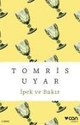 Ipek ve Bakir - Tomris Uyar