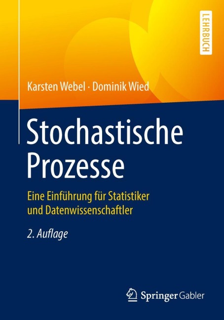 Stochastische Prozesse - Dominik Wied, Karsten Webel