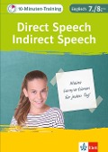 Klett 10-Minuten-Training Englisch Direct Speech - Indirect Speech 7./8. Klasse. Kleine Lernportionen für jeden Tag - 