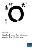 Cover-Bild zum Titel 'Tagebuch eines Zen-Meisters, der aus dem Westen kam' von 'Taïkan Jyoji'
