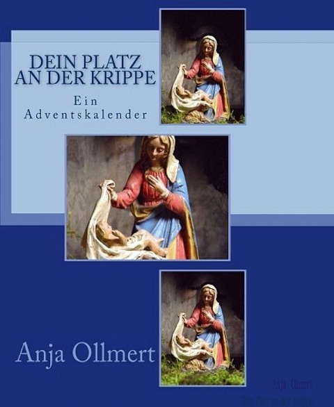 Dein Platz an der Krippe - Anja Ollmert