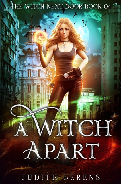 A Witch Apart - Martha Carr, Michael Anderle, Judith Berens