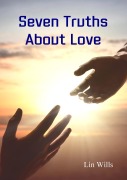 Cover-Bild zum Titel 'Seven Truths About Love' von 'Lin Wills'