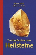Cover-Bild zum Titel 'Taschenlexikon der Heilsteine' von 'Werner Kühni, Walter von Holst'