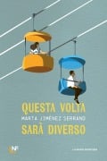 Cover-Bild zum Titel 'Questa volta sarà diverso' von 'Marta Jiménez Serrano'