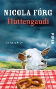 Cover-Bild zum Titel 'Hüttengaudi' von 'Nicola Förg'