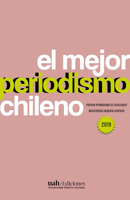 El mejor periodismo chileno 2019 - Varios Autores