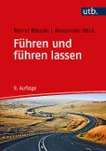 Cover-Bild zum Titel 'Führen und führen lassen' von 'Bernd Blessin, Alexander Wick'