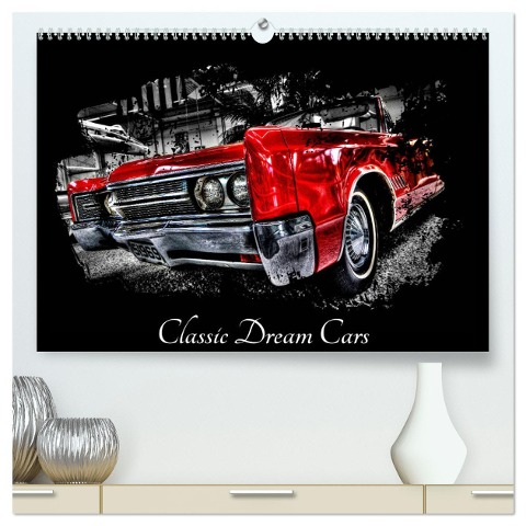 Classic Dream Cars (hochwertiger Premium Wandkalender 2024 DIN A2 quer), Kunstdruck in Hochglanz - Peter Härlein