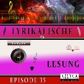 Cover-Bild zum Titel 'Lyrikalische Lesung Episode 35' von 'Various Artists, Friedrich Frieden'
