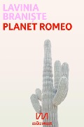 Cover-Bild zum Titel 'Planet Romeo' von 'Lavinia Brani¿te'