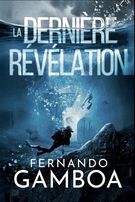 La Dernière Révélation - Fernando Gamboa
