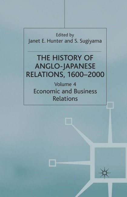 The History of Anglo-Japanese Relations 1600-2000 - 
