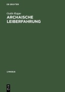 Cover-Bild zum Titel 'Archaische Leiberfahrung' von 'Guido Rappe'