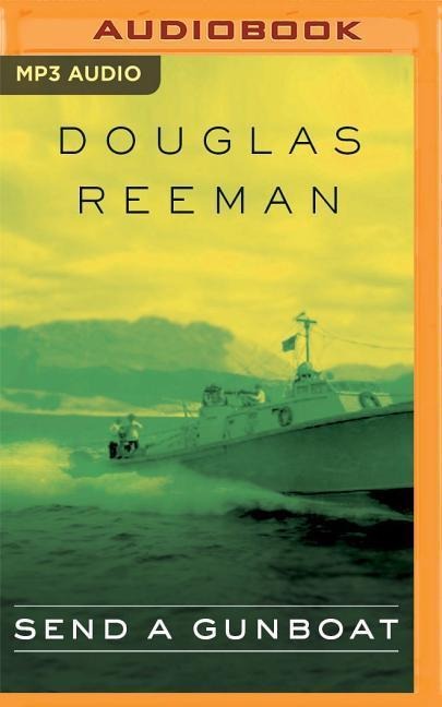Send a Gunboat - Douglas Reeman