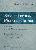 Cover-Bild zum Titel 'Studienkunst vs. Phantasiekunst' von 'Rudolf Kuhn'