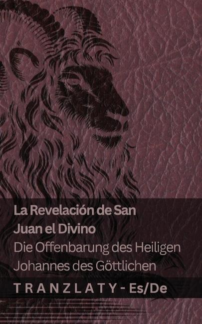 La Revelación de San Juan el Divino / Die Offenbarung des Heiligen Johannes des Göttlichen - Kjv