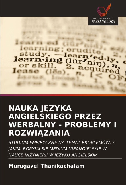 NAUKA J¿ZYKA ANGIELSKIEGO PRZEZ WERBALNY - PROBLEMY I ROZWI¿ZANIA - Murugavel Thanikachalam
