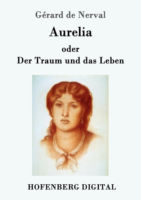 Aurelia oder Der Traum und das Leben - Gérard De Nerval