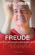Cover-Bild zum Titel 'Freude - Das Glück im Herzen der Dinge entdecken' von 'Daniel Odier'