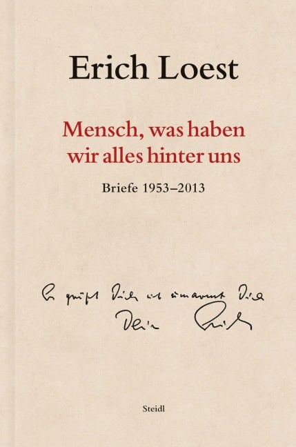 'Mensch, was haben wir alles hinter uns' - Erich Loest