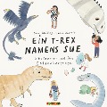 Cover-Bild zum Titel 'Ein T-Rex namens Sue' von 'Dirk Grüling'