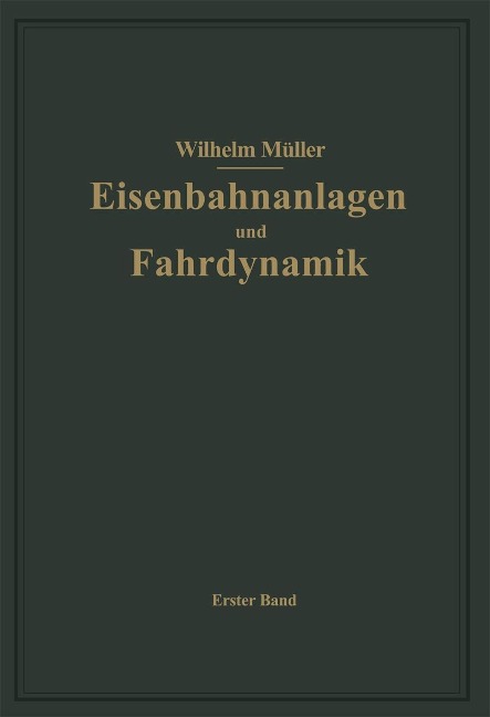 Bahnhöfe und Fahrdynamik der Zugbildung - W. Müller
