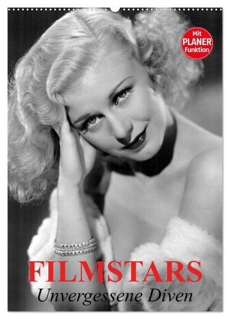 Filmstars. Unvergessene Diven (Wandkalender 2026 DIN A2 hoch), CALVENDO Monatskalender - Elisabeth Stanzer