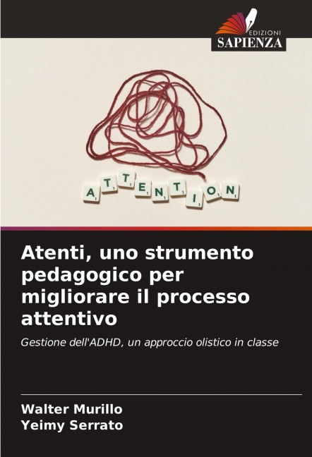 Atenti, uno strumento pedagogico per migliorare il processo attentivo - Walter Murillo, Yeimy Serrato