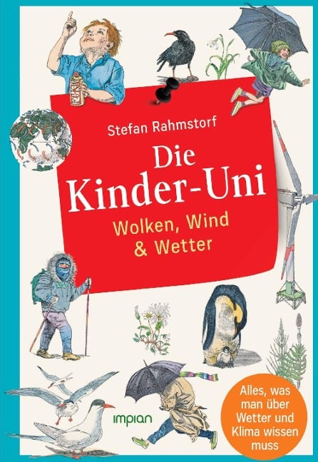 Die Kinder-Uni: Wolken, Wind & Wetter - Stefan Rahmstorf