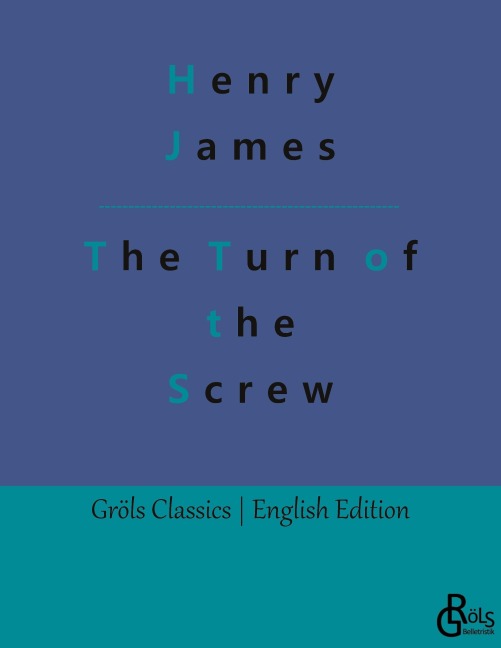 The Turn of the Screw - Henry James