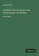 Cover-Bild zum Titel 'Geschichte der See-Reisen und Entdeckungen im Süd-Meer' von 'Georg Forster'