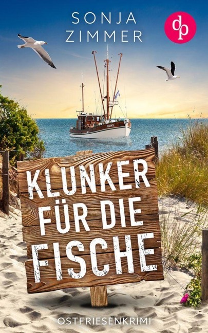 Klunker für die Fische | Der humorvolle Cosy Crime aus Ostfriesland - Sonja Zimmer