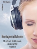 Montagsmeditationen (XXL-Leseprobe) - Nils Klippstein