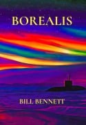 Cover-Bild zum Titel 'Borealis' von 'Bill Bennett'