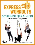 Express-Workouts - Schlingentraining - Christophe Pourcelot