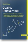 Cover-Bild zum Titel 'Quality Reinvented!' von 'Ralf Kohlen, Rudolf A. Müller'