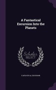 Cover-Bild zum Titel 'A Fantastical Excursion Into the Planets' von 'Fantastical Excursion'