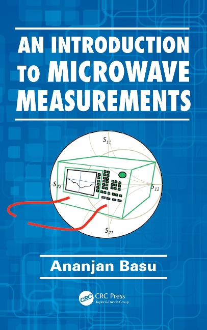 An Introduction to Microwave Measurements - Ananjan Basu