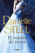 Cover-Bild zum Titel 'El Vestido de Novia / The Wedding Dress' von 'Danielle Steel'