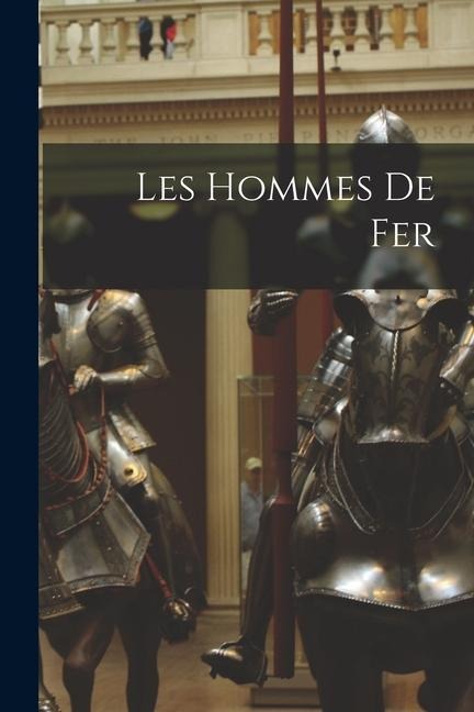 Les Hommes De Fer - Anonymous