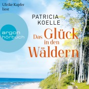 Cover-Bild zum Titel 'Das Glück in den Wäldern' von 'Patricia Koelle'