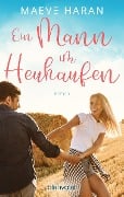 Ein Mann im Heuhaufen - Maeve Haran