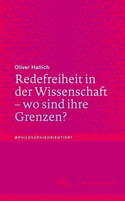 Redefreiheit in der Wissenschaft - wo sind ihre Grenzen? - Oliver Hallich