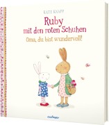 Cover-Bild zum Titel 'Ruby mit den roten Schuhen 2: Oma, du bist wundervoll!' von 'Kate Knapp'